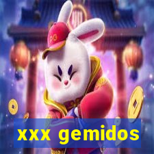 xxx gemidos